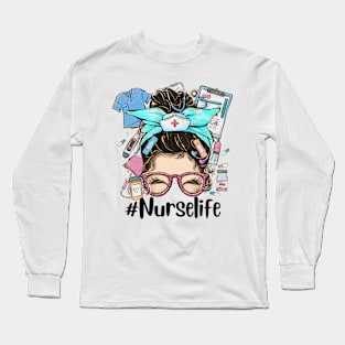 Nurse Life Messy Bun Hair Long Sleeve T-Shirt